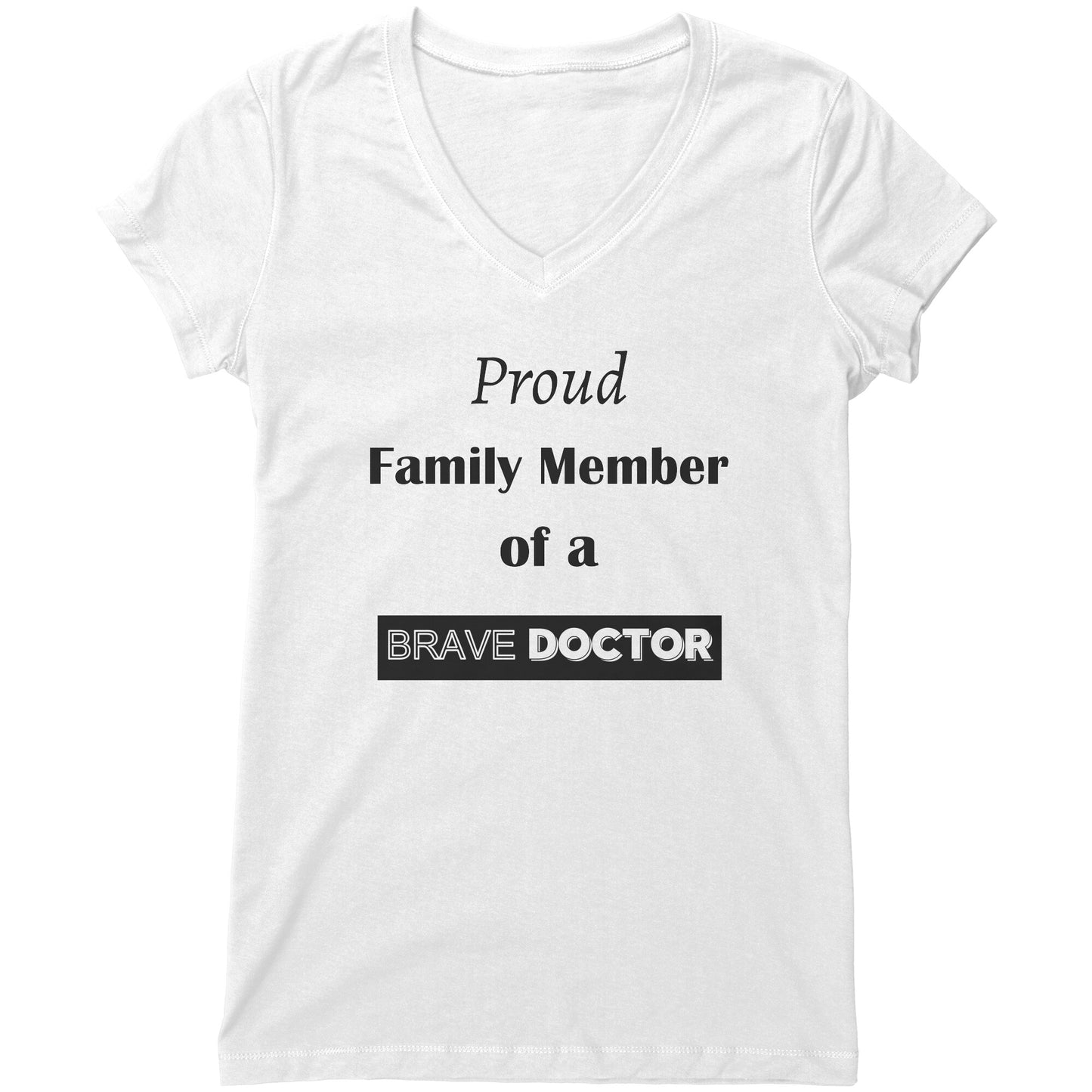 Proud Family Member of a Brave Doctor Lettering Womens Shirt - Signs and Seasons Gifts