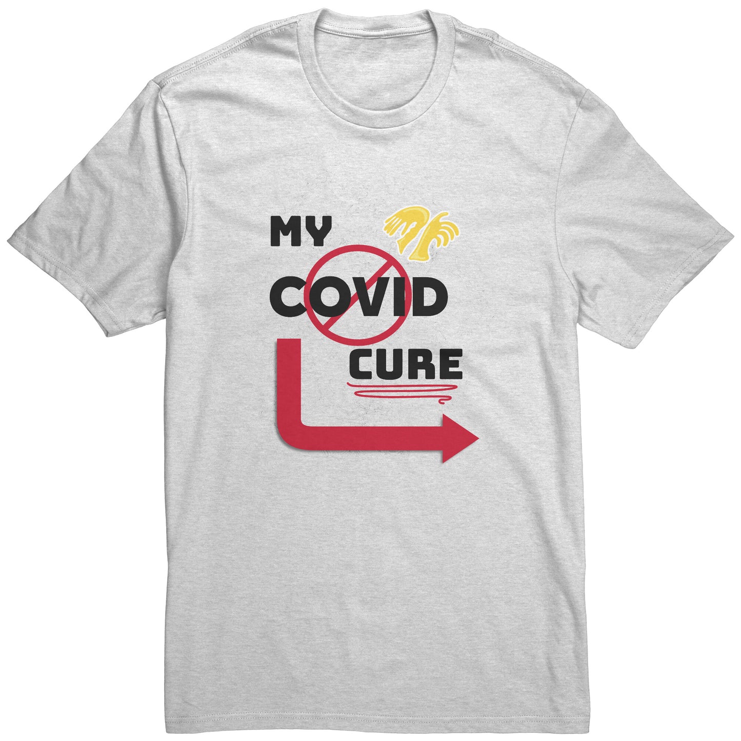My COVID Cure Men's T-shirt