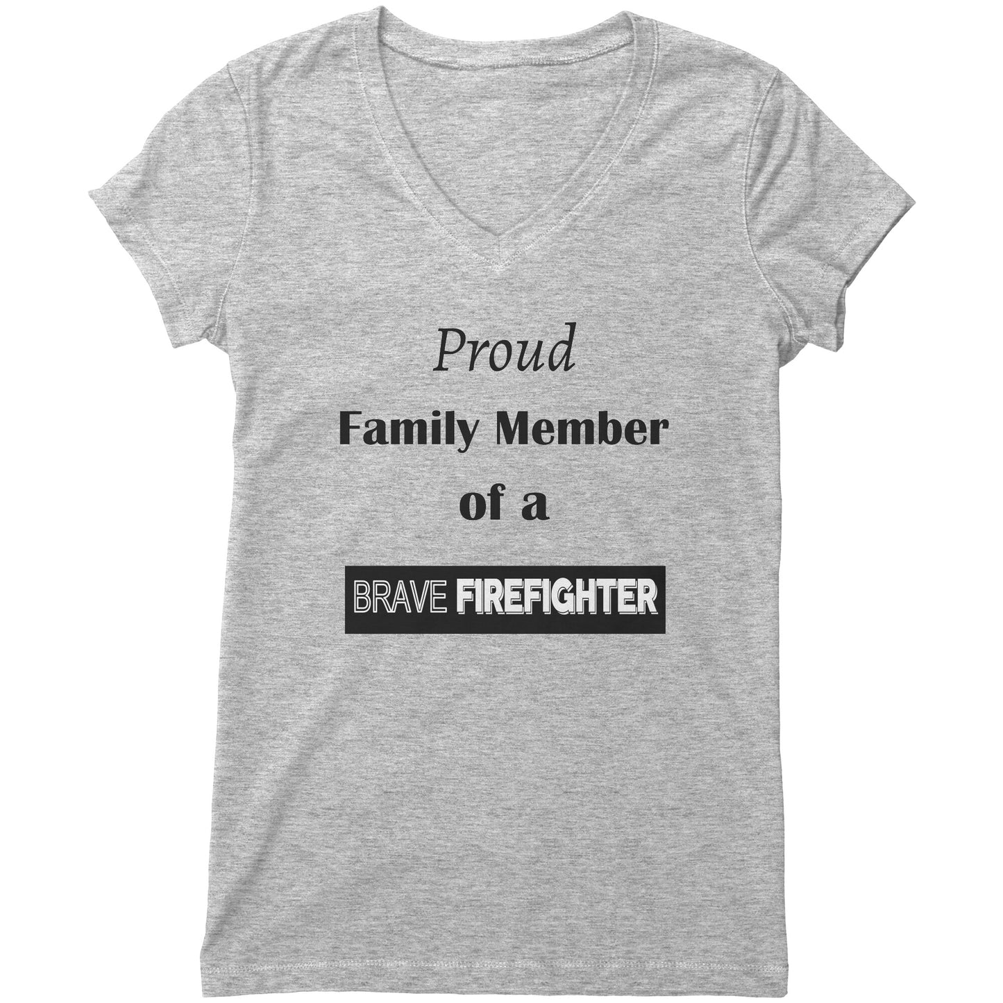 Proud Family Member of a Brave Firefighter Lettering Womens Shirt - Signs and Seasons Gifts