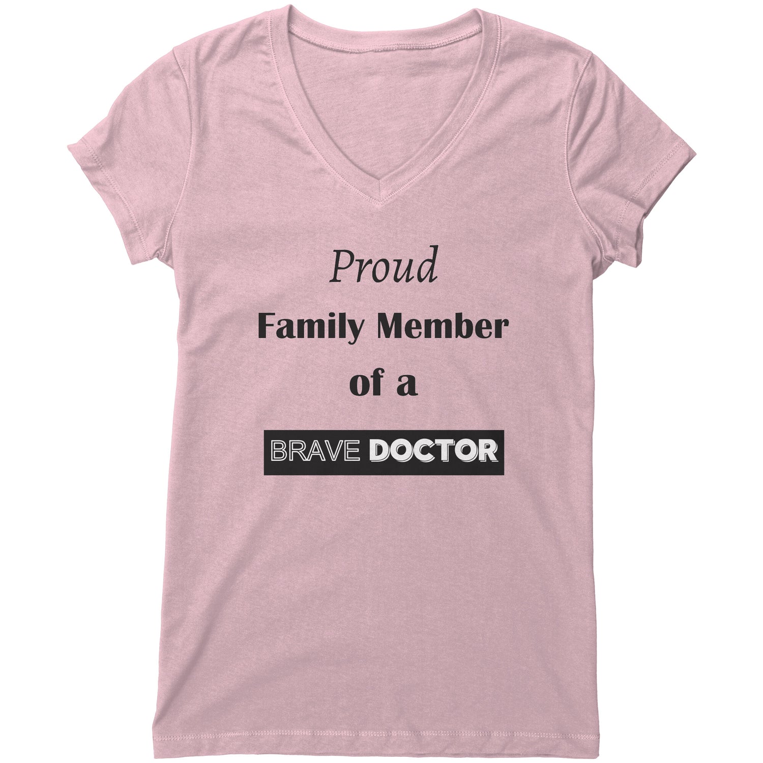 Proud Family Member of a Brave Doctor Lettering Womens Shirt - Signs and Seasons Gifts