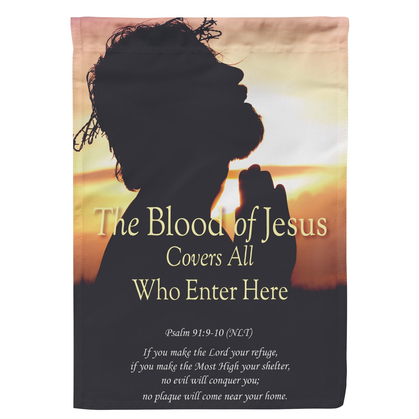 Garden Flag - The Blood of Jesus Covers All Who Enter Here - Custom Lettering - Signs and Seasons Gifts